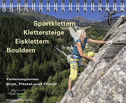 Sportklettern-Klettersteige-Eisklettern-Bouldern-Ferienregionen-Imst-Pitztal-und-tztal-0